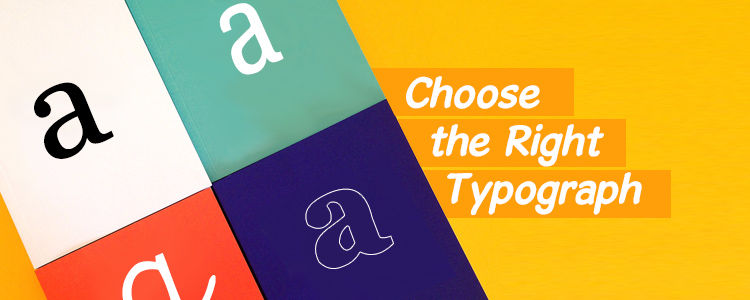 Choose the Right Typography